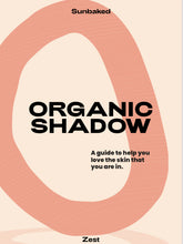 Load image into Gallery viewer, Organic Shadow